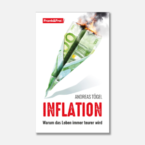 INFLATION – Warum das Leben immer teurer wird