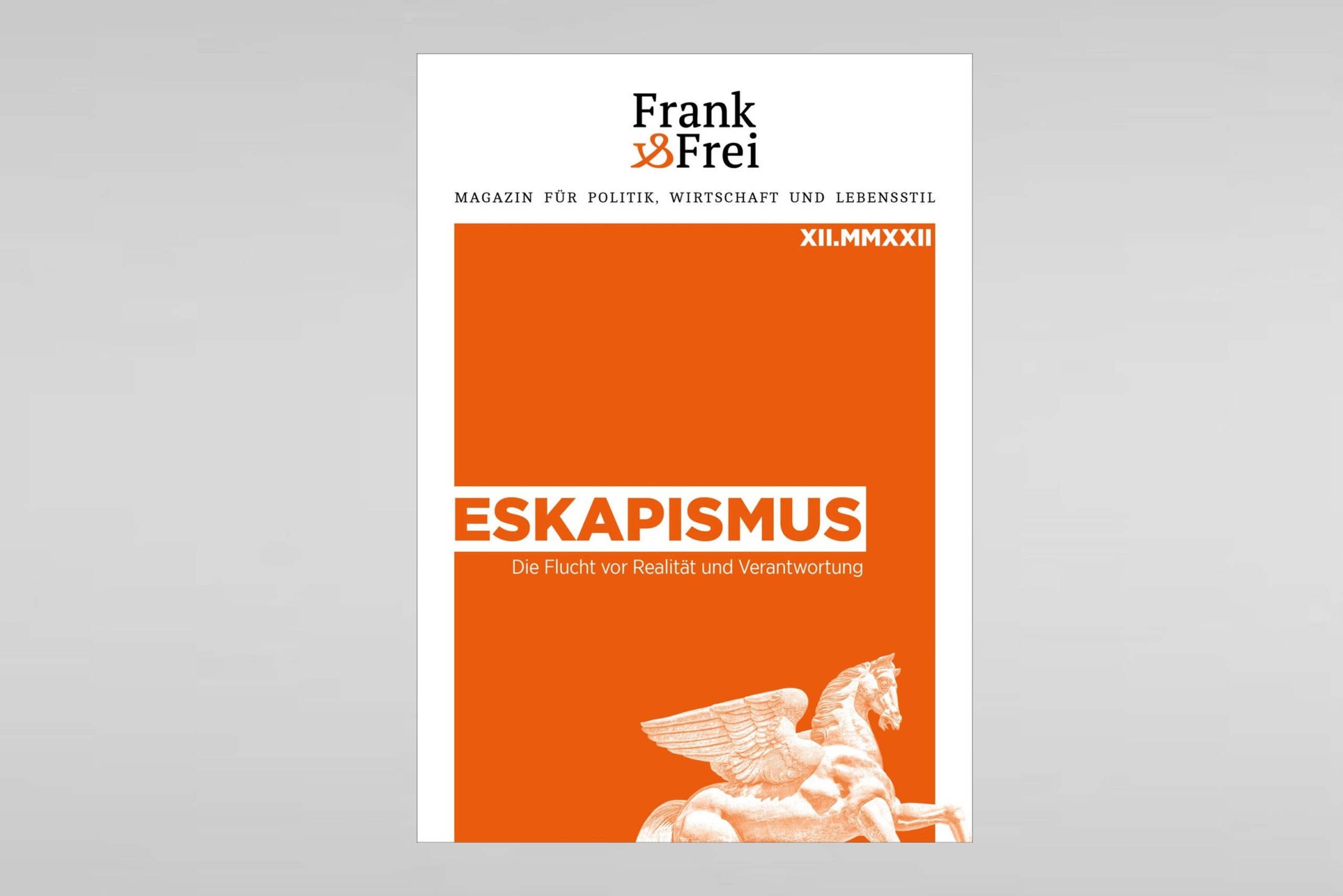 Frank&Frei XIl: Eskapismus - Die Flucht vor Realität und Verantwortung