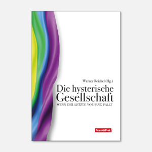 DIE HYSTERISCHE GESELLSCHAFT - Wenn der letzte Vorhang fällt